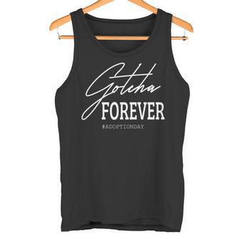 Gotcha Forever 養子縁組の日ギフト 長袖tシャツ タンクトップ - Kawaiitshirt