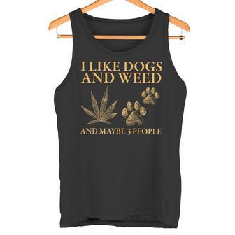 Me Gusta La Marihuana Mi Perro Y Talez 3 Personas Amante De Los Perros Camiseta sin mangas - Regaloses