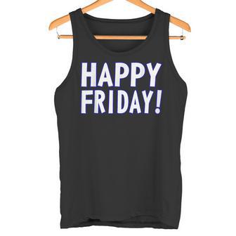 Happy Friday Tgif、週末のお祝い、仕事場。 タンクトップ - Kawaiitshirt