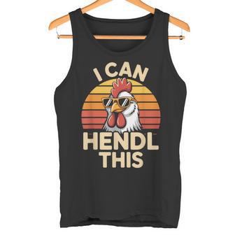 I Can Hendl This Lustiger Huhnpruch Tank Top - Seseable