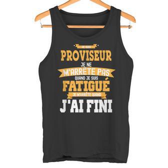 Homme Proviseur Je Ne M'arrête Pas Cadeau Ecole Homme Humour Débardeur e - Cadeauxyz