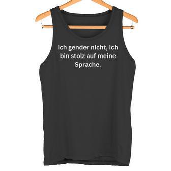 Ich Gender Nicht Ich Bintolz Auf Meineprache Gendern Tank Top - Seseable