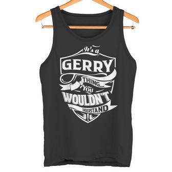 It's A Gerry Thing ギフト タンクトップ - Kawaiitshirt