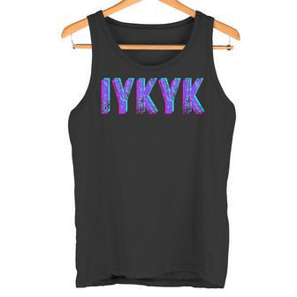 Iykyk Inside Joke In The Know If You Know You Know You Know ユーモア タンクトップ - Kawaiitshirt