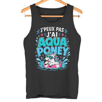 Je Peux Pas J'ai Aqua Poney Licorne Humour Débardeur e - Cadeauxyz