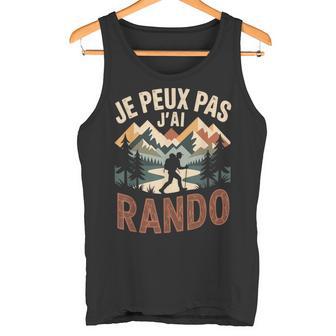 Je Peux Pas J'ai Rando Montagne Débardeur e - Cadeauxyz