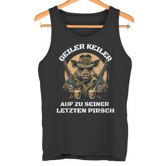 Jga Geiler Keiler- Jäger Junggesellenabschied Jagd Tank Top - Seseable