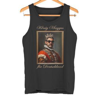 König Maggusöder Für Deutschland Politikatire Bayern Tank Top - Seseable