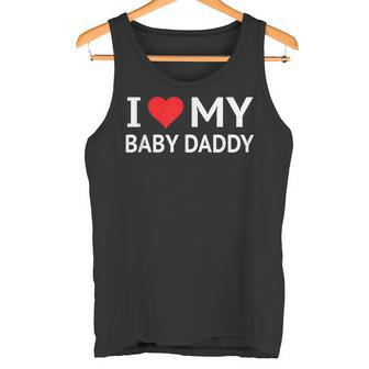 I Love My Baby Daddy タンクトップ - Kawaiitshirt