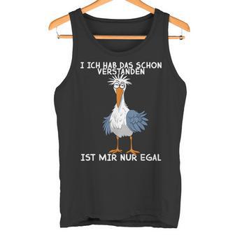 Lustige Möwe I Ich Hab Daschonerstanden Ist Mir Nur Egal Tank Top - Seseable