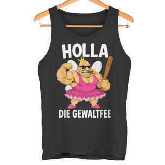 Lustiges Holla Die Gewaltfee Party Festival Tank Top - Seseable