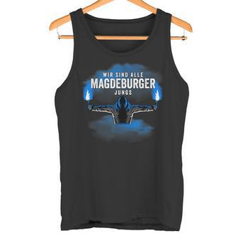 Magdeburger Jungs Fussball Magdeburg Pyro Bengalo Tank Top - Seseable