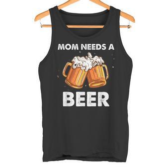 Mamá Necesita Una Cerveza Día De La Madre Bebida Divertida Camiseta sin mangas - Regaloses