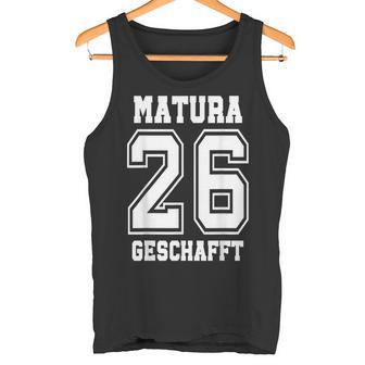 Matura Geschafft 2026 Abschluss Matura Tank Top - Seseable