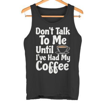 Ne Me Parlez Pas Avant D'avoir Pris Mon Café Débardeur e - Cadeauxyz