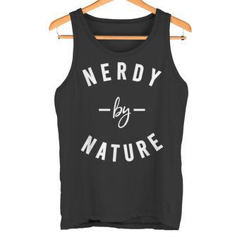 Nerdy By Nature ファニーオタクシャツ ギフト オタク タンクトップ - Kawaiitshirt