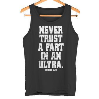 Never Trust A Fart In An Ultra 100マイル ウルトラトレイルランニング タンクトップ - Kawaiitshirt