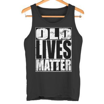 Old Lives Matter Blm Para Hombres Mayores Abuelo Papá Cumpleaños Camiseta sin mangas - Regaloses