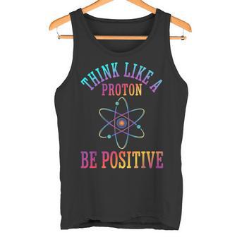 Pensez Comme Un Protonoyez Positifcience Chimie Jeu De Mots Débardeur e - Cadeauxyz