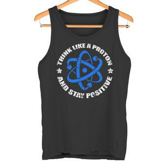 Pensez Comme Un Protonoyez Positifintagecience Nerd Geek Débardeur e - Cadeauxyz
