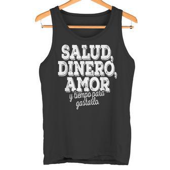 Salud Dinero Amor Y Tiempo Para Gastarlo タンクトップ - Kawaiitshirt