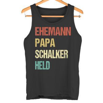 Schalke Gelsenkirchen Fanschalker Ehemann Papa Held Tank Top - Seseable