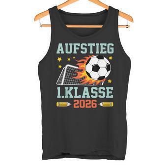 Schulkind 2026 Einschulung Erste Klasse Fußball 1 Klasse Tank Top - Geschenkecke