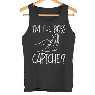 Soy Jefe Capiche Italianos Raíces Italianas Ropa De Italia Camiseta sin mangas - Regaloses