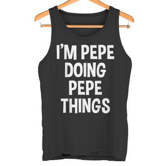 Soy Pepe Haciendo Pepe Cosas Graciosas Dicho Camiseta sin mangas - Regaloses