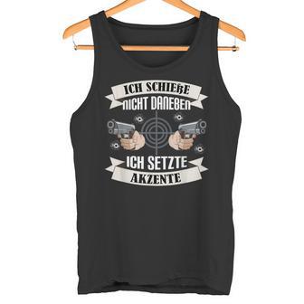Sportschützechützenvereinchieße Nicht Daneben Tank Top - Seseable