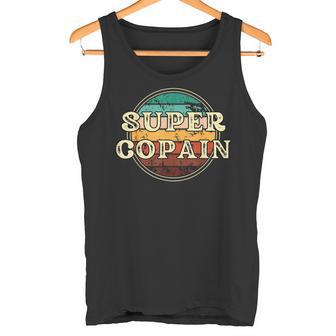 Super Copain Homme Humour Idée Cadeau Ami Drôles Amitié Débardeur e - Cadeauxyz