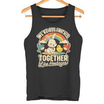 We're All In This Together Like Hostages Humor タンクトップ - Kawaiitshirt