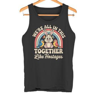 We're All In This Together Like Hostages タンクトップ - Kawaiitshirt
