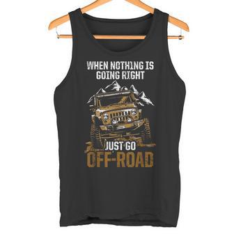 When Nothing Is Going Right Just Go Off Road タンクトップ - Kawaiitshirt