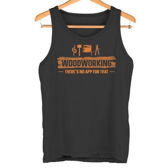 Woodworking There's No App丸ノコ ジグソー 木工細工 タンクトップ - Kawaiitshirt