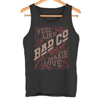 バッド・カンパニー・フィール・ライク・メイキン・ラブ タンクトップ - Kawaiitshirt