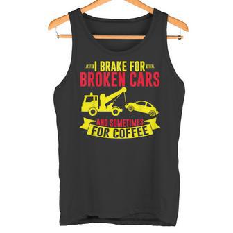 壊れた車や、時にはコーヒーレッカー車にもブレーキをかけます。 タンクトップ - Kawaiitshirt