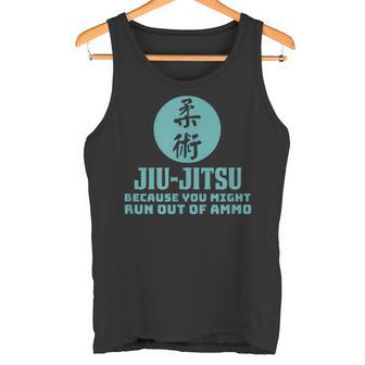 弾薬がなくなるかもしれないから柔術 タンクトップ - Kawaiitshirt