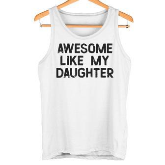 Impresionante Como Mi Hija Linda Madre Madre Padre Hijo Camiseta sin mangas - Regaloses