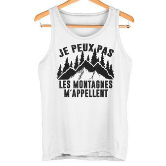 J'peux Pas Les Montagnes M'appellent -Ki Randoalpinisme Débardeur e - Cadeauxyz