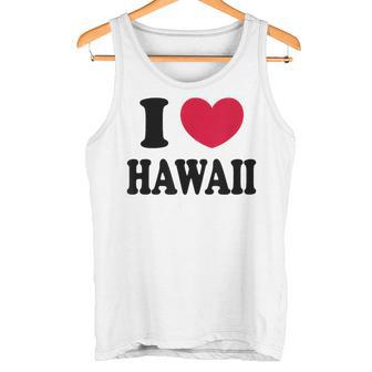 I Love Hawaii ハワイが大好き タンクトップ - Kawaiitshirt