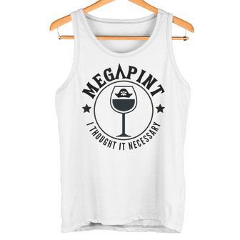 Mega Pint I Thought It Necessary タンクトップ - Kawaiitshirt