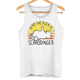 シュレディンガーの猫-シュレディンガーとは誰ですか？シュレディンガーの猫 タンクトップ - Kawaiitshirt