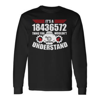 18436572のことだよ君にはわからないだろうけど面白い8 長袖Tシャツ - Kawaiitshirt