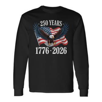 250 Anniversary Usa 2026 Patriotic Eagle 250Th 4Th Of July 長袖Tシャツ - Kawaiitshirt