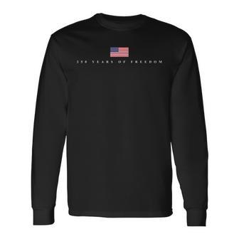250 Years Of Freedom Us Flag 250Th 4Th July Independence Day Long Sleeve T-Shirt - Thegiftio UK