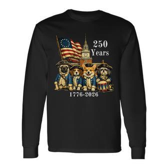 250 Years Patriotic Dogs 1776-2026 America Anniversary Long Sleeve T-Shirt - Thegiftio UK