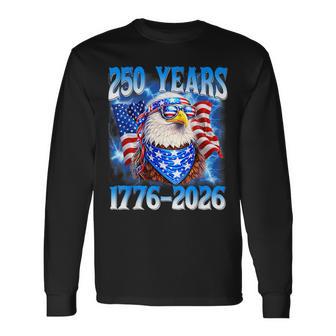 250Th Anniversary Usa Patriotic Eagle 250 Years 4Th Of July Long Sleeve T-Shirt - Monsterry
