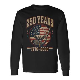 250周年記念 250 Usa アメリカ ゴルフ 1776 2026 愛国的 長袖Tシャツ - Kawaiitshirt