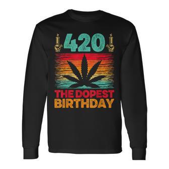 420 Retro Dopest Birthday Marijuana Cannabis Weed Long Sleeve T-Shirt - Thegiftio
